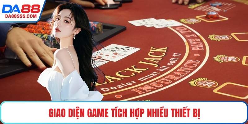 Giao diện game tích hợp nhiều thiết bị